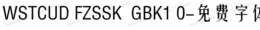 WSTCUD FZSSK  GBK1 0字体转换